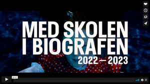Video: Med Skolen I Biografen 2022-23