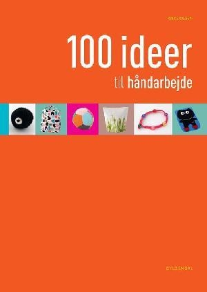 100 ideer til håndarbejde