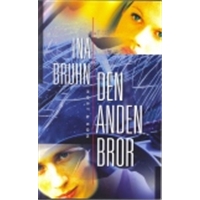Ina Bruhn: Den anden bror